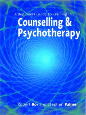 cover image of A Beginner′s Guide to Training in Counselling & Psychotherapy